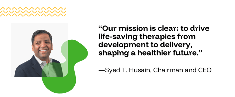 “Our mission is clear to drive life-saving therapies from development to delivery, shaping a healthier future.”